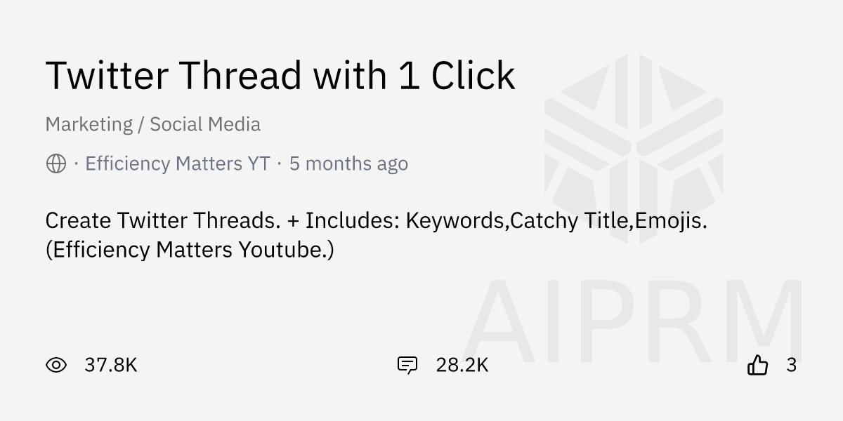 Prompt Twitter Thread With 1 Click By Efficiency Matters YT AIPRM