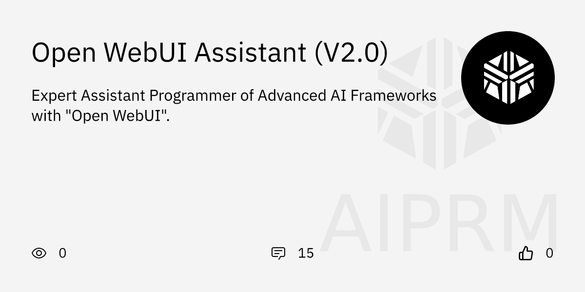 GPT "Open WebUI Assistant (V2.0)" - AIPRM for ChatGPT