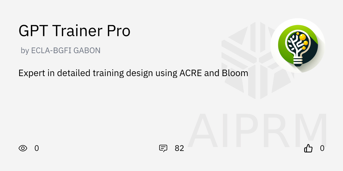 GPT "GPT Trainer Pro" by "ECLA-BGFI GABON" - AIPRM for ChatGPT