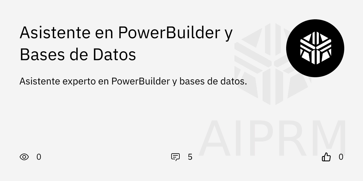 GPT "Asistente en PowerBuilder y Bases de Datos" - AIPRM for ChatGPT