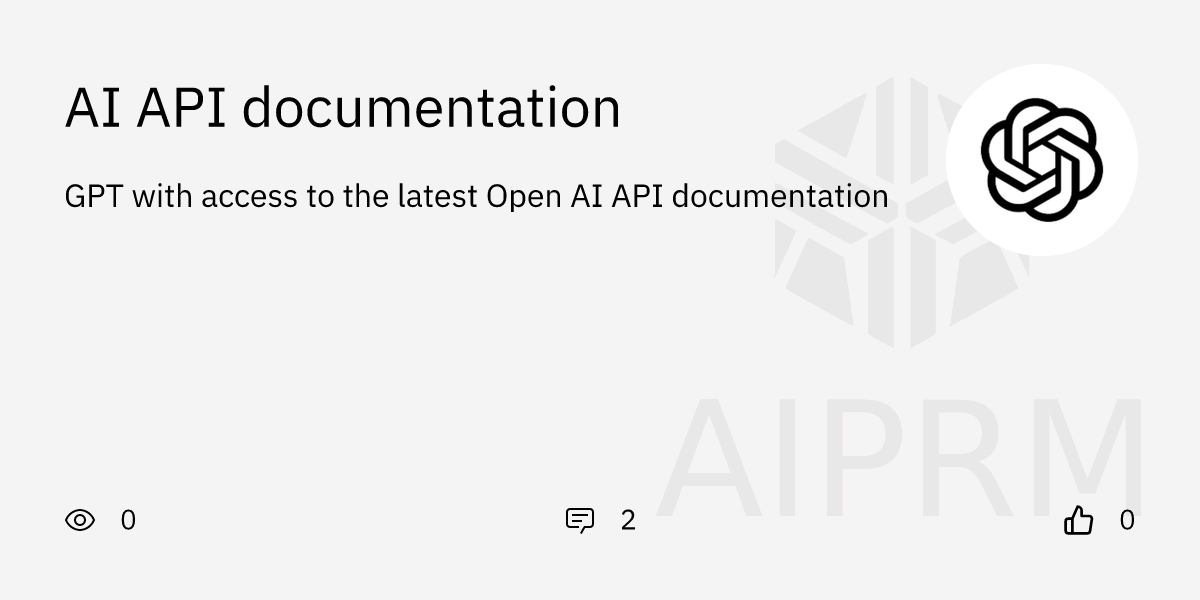GPT "AI API documentation" - AIPRM for ChatGPT