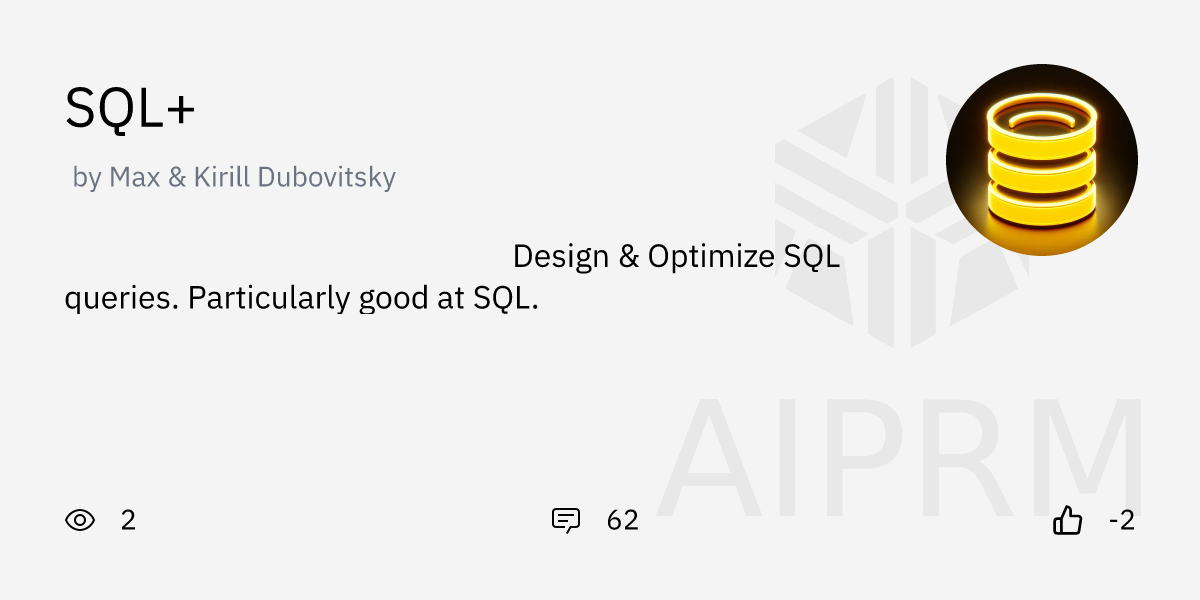 GPT "SQL+ 🔴VISUALIZE 🔴" by "Max & Kirill Dubovitsky" - AIPRM for ChatGPT