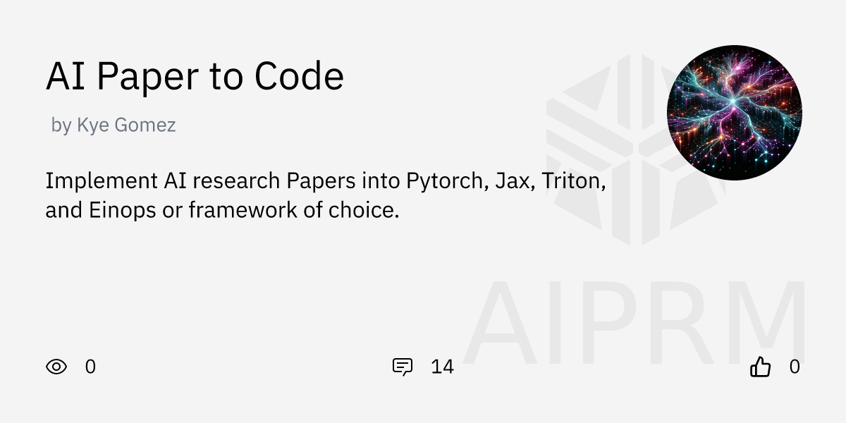 GPT "AI Paper to Code" by "Kye Gomez" - AIPRM for ChatGPT
