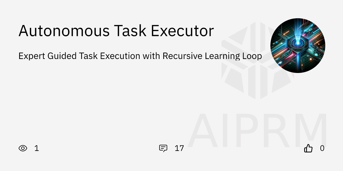 GPT "Autonomous Task Executor" - AIPRM for ChatGPT