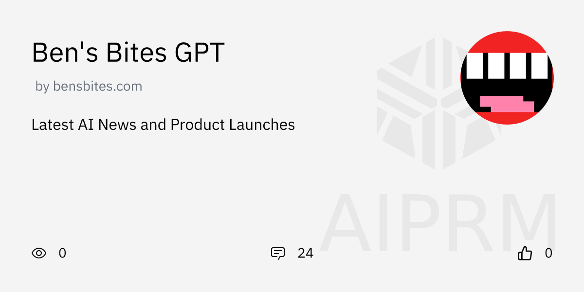 GPT "Ben's Bites GPT" by "bensbites.com" - AIPRM for ChatGPT