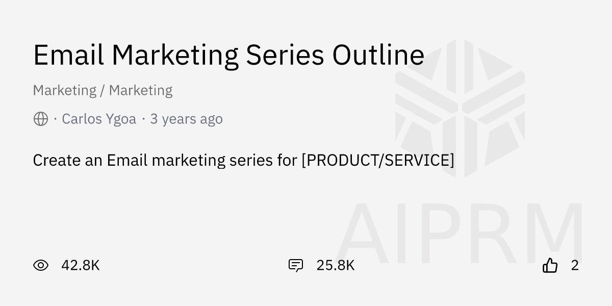 Prompt "Email Marketing Series Outline" by "Carlos Ygoa" AIPRM for