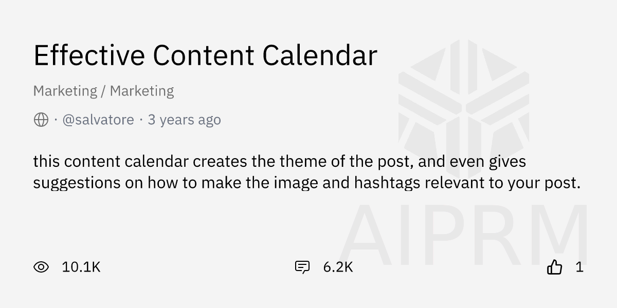 Prompt "Effective Content Calendar" by "salvatore" AIPRM for ChatGPT