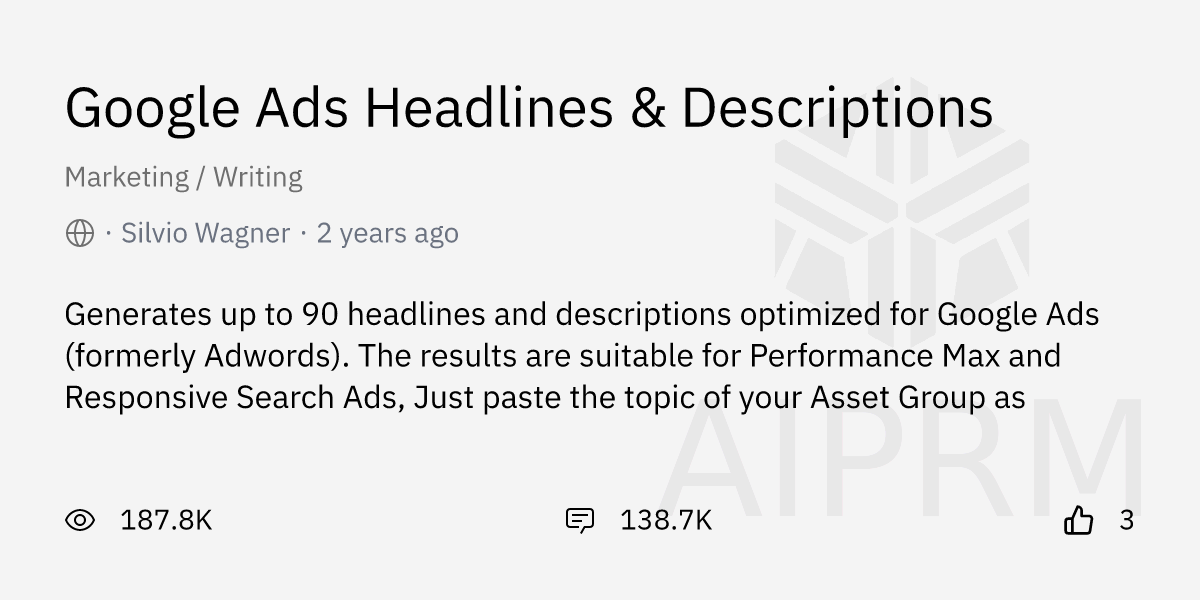 Prompt "Google Ads Headlines & Descriptions" by "Silvio Wagner" - AIPRM