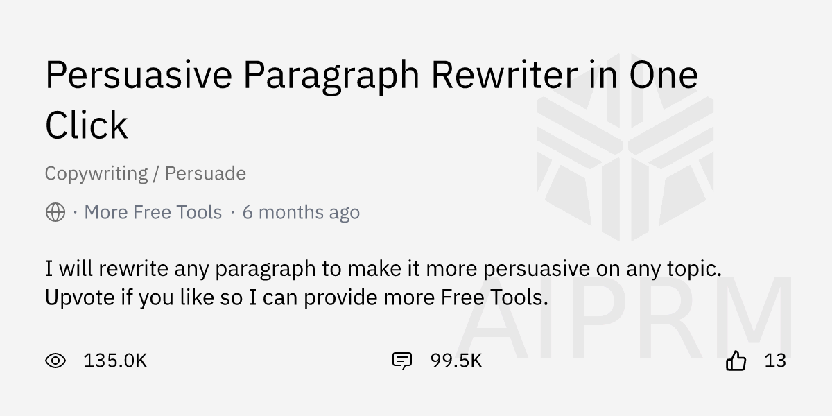 Prompt "Persuasive Paragraph Rewriter in One Click" by "More Free Tools