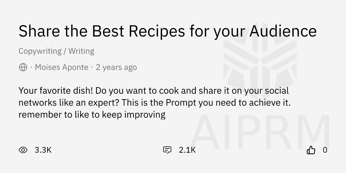 prompt-share-the-best-recipes-for-your-audience-by-moises-aponte