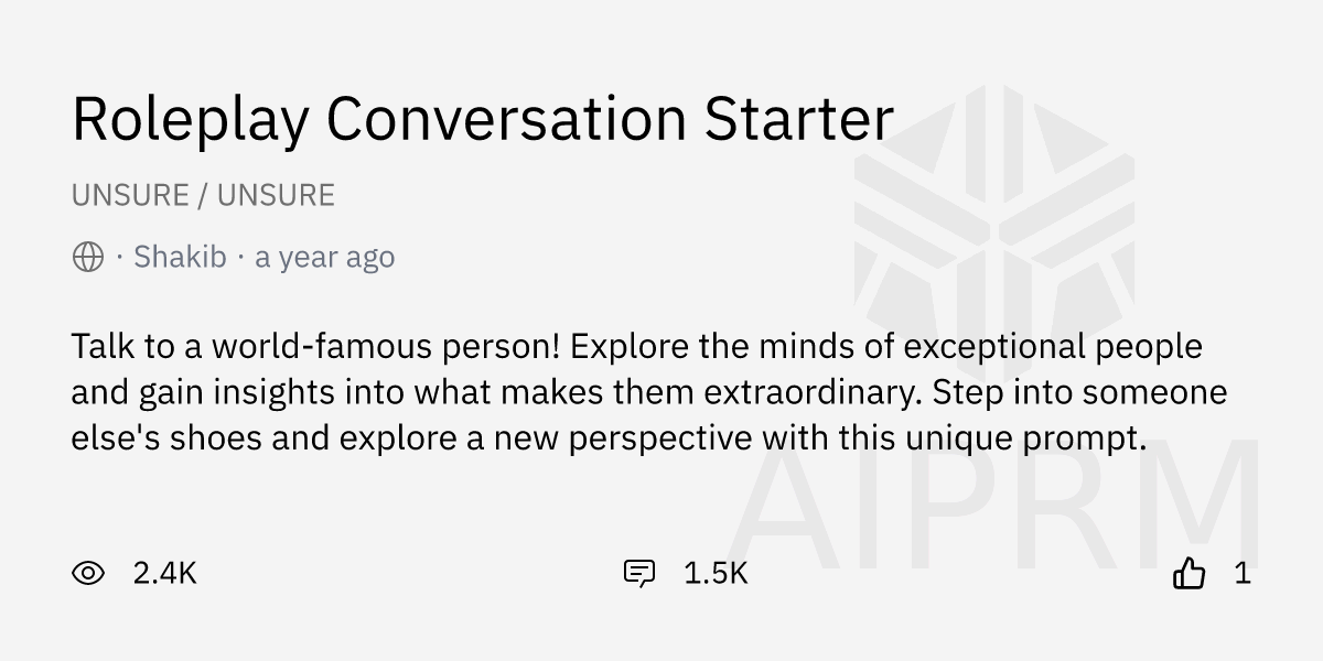 Prompt "Roleplay Conversation Starter" by "Shakib" AIPRM for ChatGPT