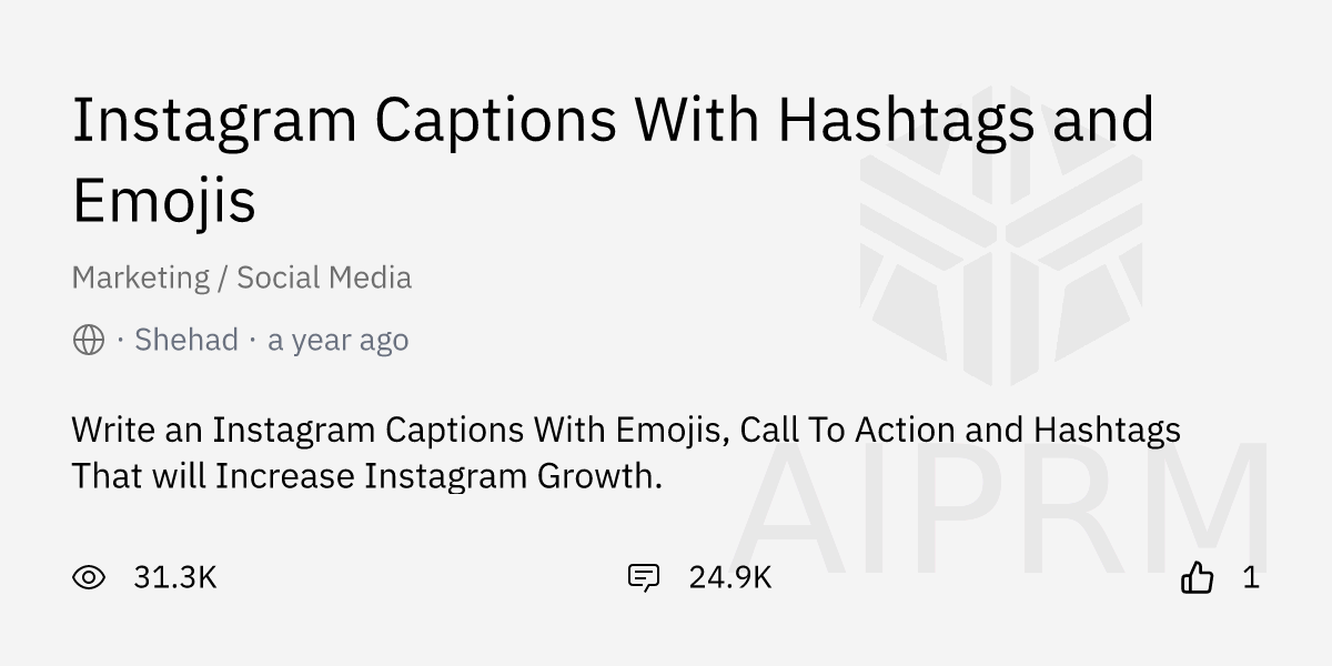 Prompt "Instagram Captions With Hashtags and Emojis" by "Shehad
