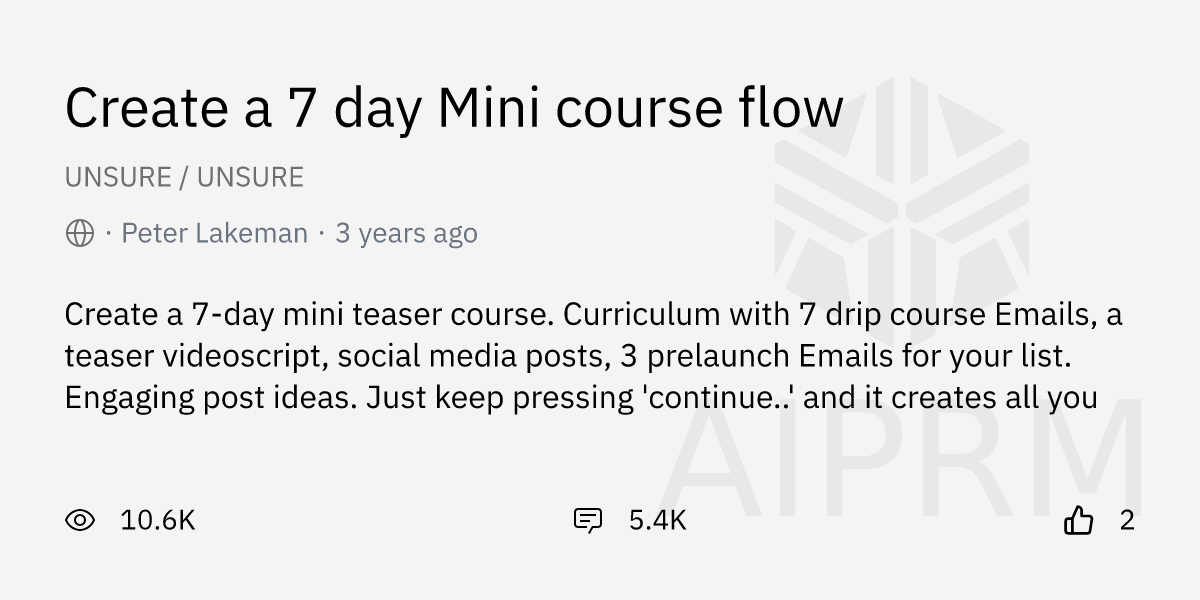 Prompt "Create a 7 day Mini course flow" by "Peter Lakeman" AIPRM for