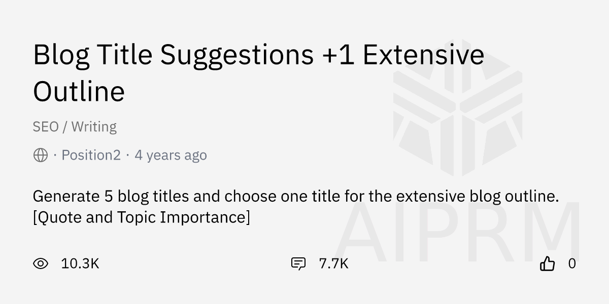 Prompt "Blog Title Suggestions +1 Extensive Outline" by "Position2 ...