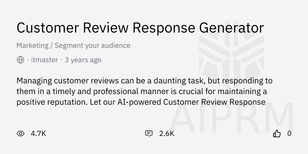 Prompt "Customer Review Response Generator" by "itmaster" AIPRM for
