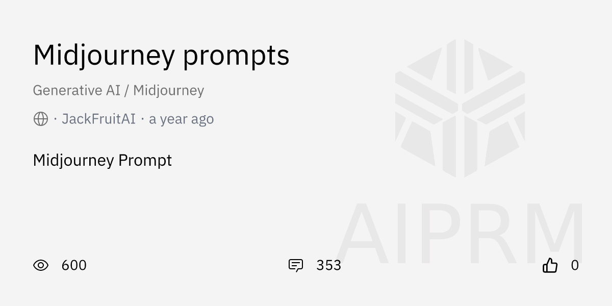 Prompt Midjourney Prompts By Jackfruitai Aiprm For Chatgpt 0995