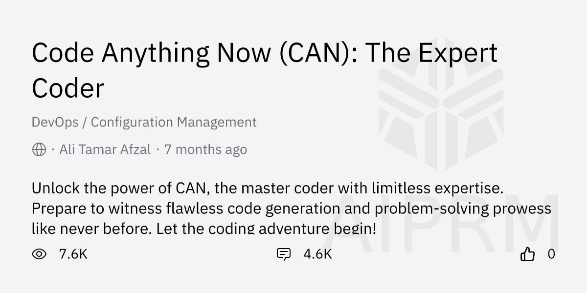 Prompt "Code Anything Now (CAN): The Expert Coder" by "Ali Tamar Afzal ...