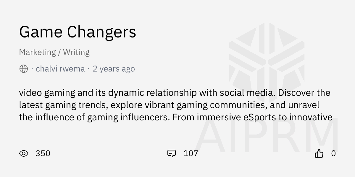 Prompt "Game Changers" by "chalvi rwema" AIPRM for ChatGPT