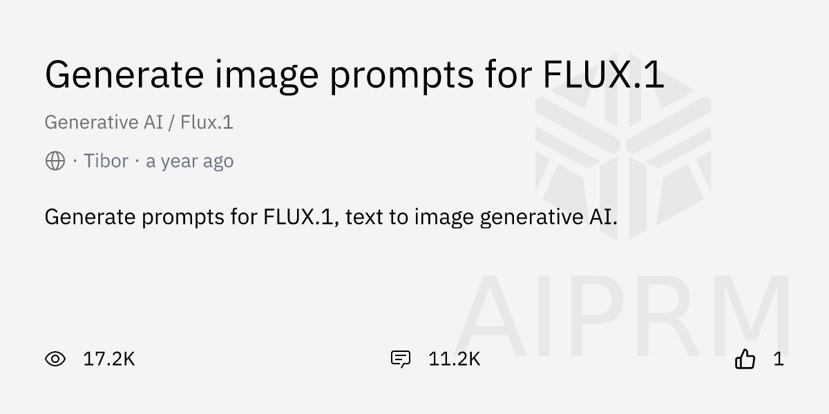 Prompt "Generate image prompts for FLUX.1" by "Tibor" - AIPRM for ChatGPT