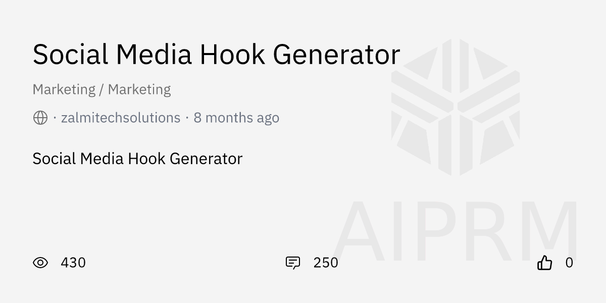 Prompt "Social Media Hook Generator" by "zalmitechsolutions" - AIPRM ...