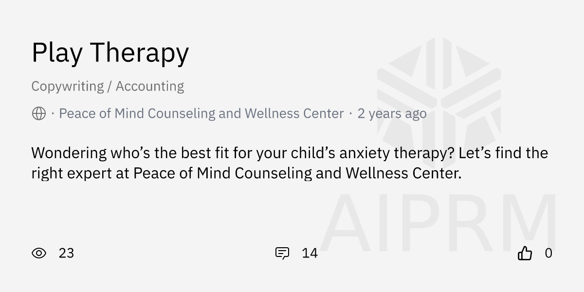 Prompt "Play Therapy" by "Peace of Mind Counseling and Wellness Center ...